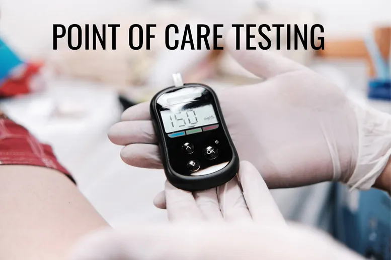 POCT: Adding Value & Convenience to Laboratory Testing